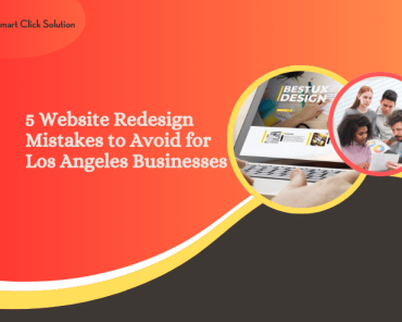 5 Website Redesign Mistakes to Avoid for Los Angele ...