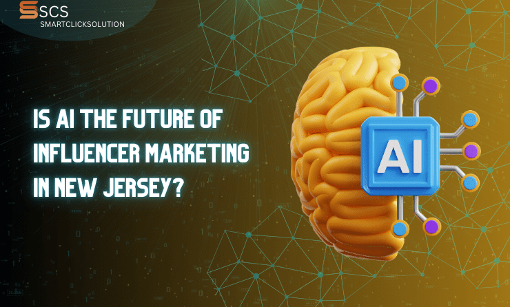 Is AI the Future of Influencer Marketing in New Jersey?