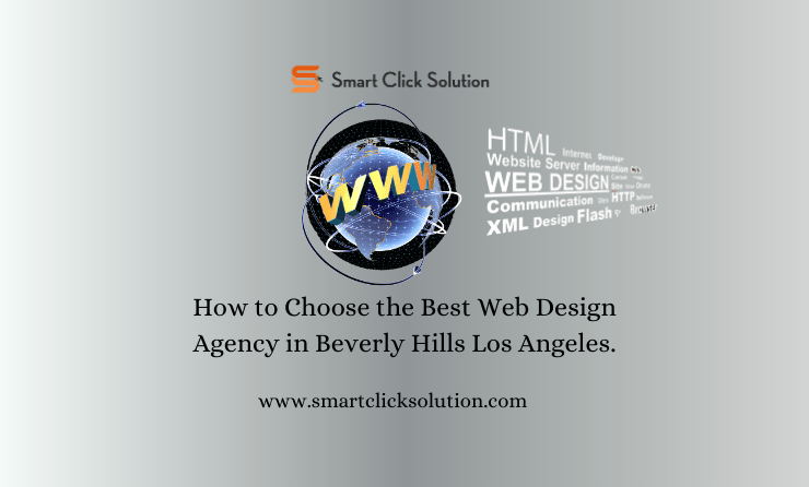 How to Choose the Best Web Design Agency in Beverly Hills Los Angeles